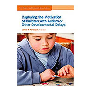capturing the motivation of children with autism or other developmental disabilities