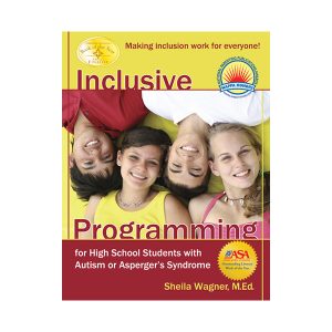 Inclusive Programming for High School Students with Autism or Asperger's Syndrome